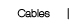 Cables